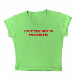 Bonnyshow Psychotic Cropped Tee