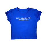 Bonnyshow Psychotic Cropped Tee